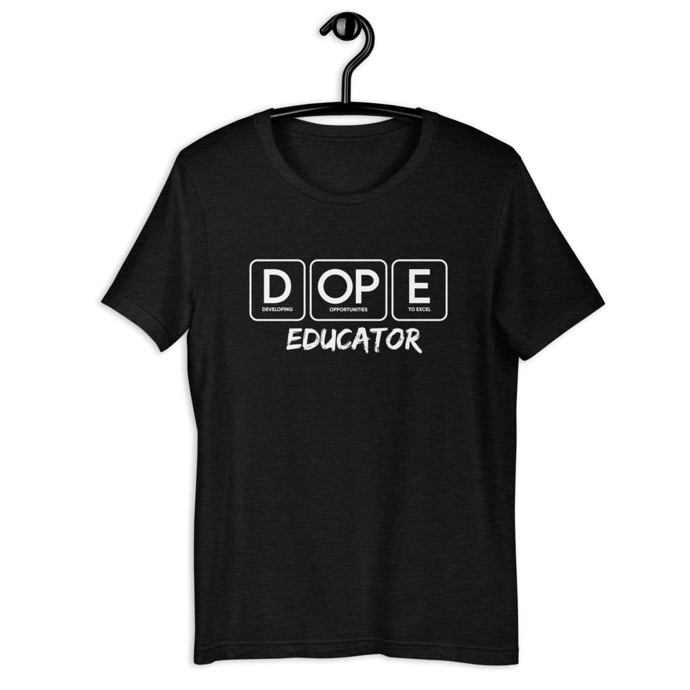 DOPE Educator Unisex T-Shirt